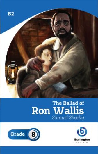 The Ballad Of Ron Wallis - B2 (Grade 8)